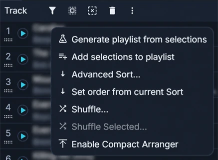 The arranger's More Actions menu with Advanced Sort, Shuffle, Shuffle Selected, and Compact Arranger options. Background track and artist names are blurred.